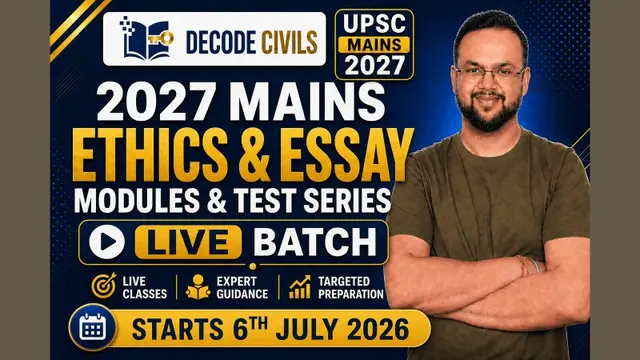 Ethics + Essay Modules & Test Series for UPSC Mains 2027