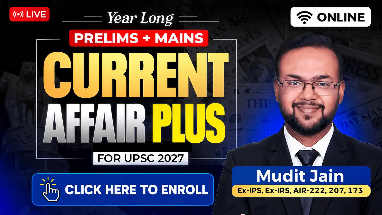 Year Long Current Affairs Plus (Online): Prelims and Mains